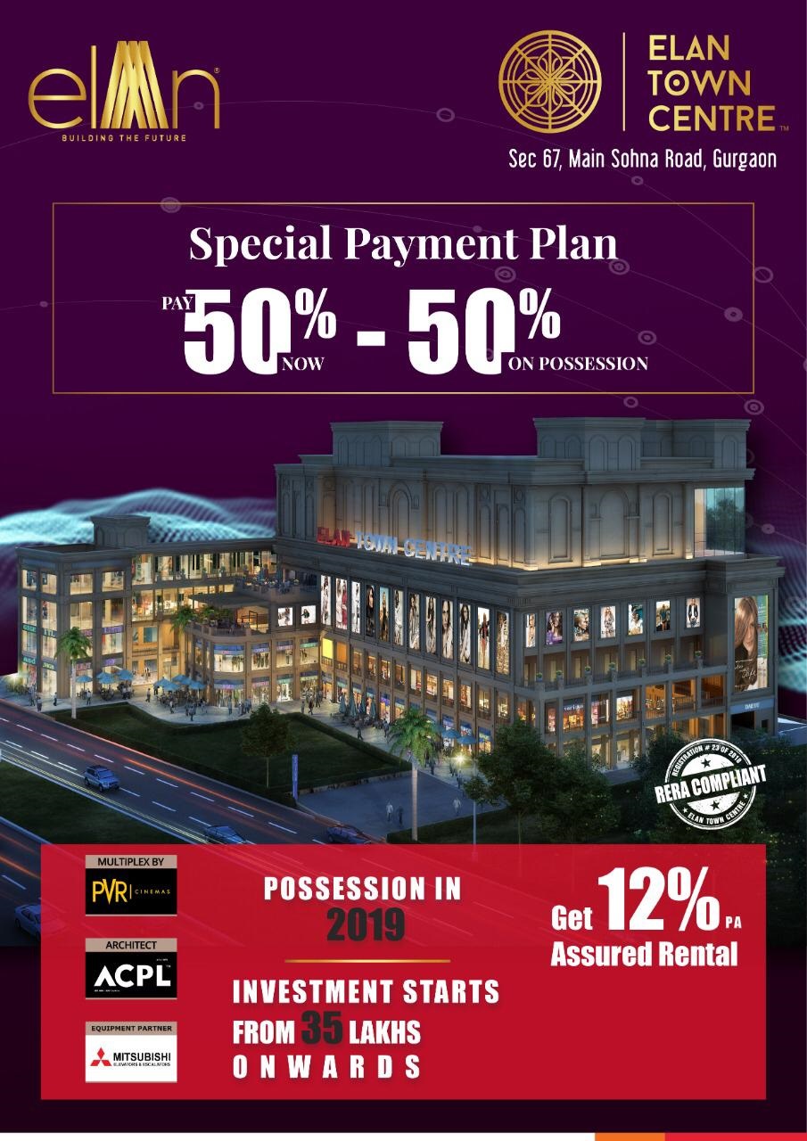 Pay 50% now & 50% on possession at Elan Town Centre in Gurgaon Update